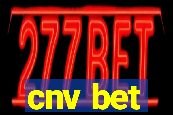 cnv bet